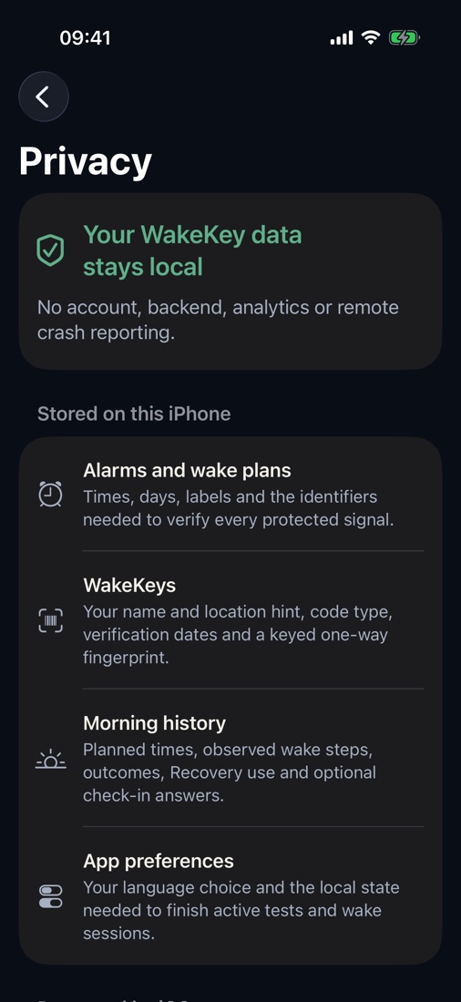 WakeKey is designed to work locally on your iPhone, without a WakeKey account, advertising system, analytics SDK, or developer-operated backend.