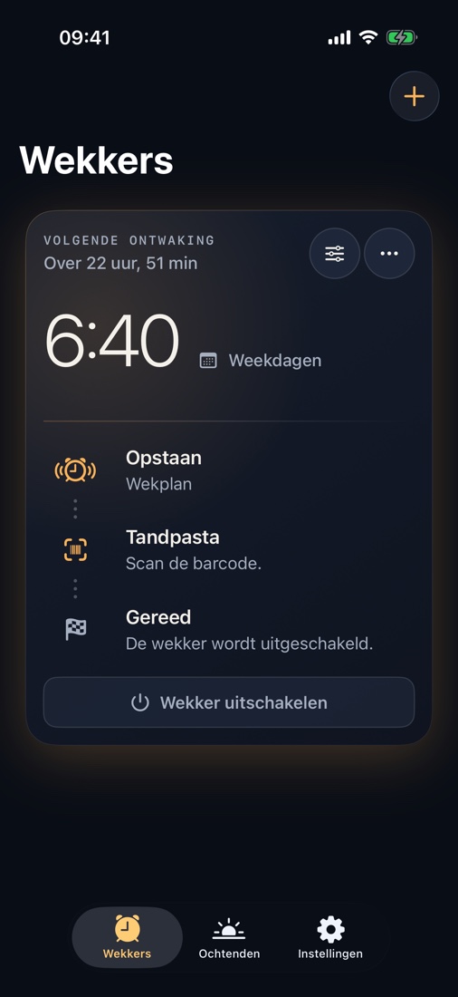 Je wekker voor 6:40 staat klaar. Sta op en scan Tandpasta om hem uit te zetten.