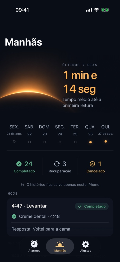 Veja o tempo até o primeiro escaneamento e seu histórico de manhãs. Tudo fica no seu iPhone.