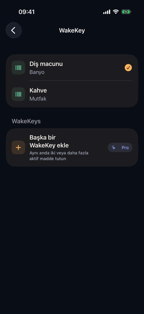 Diş macunu, kahve, şampuan veya vitaminler bir WakeKey olabilir. Yazdırman gerekmez.